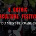 8 Gotic Subculture Festivals You Must Be Aware Of