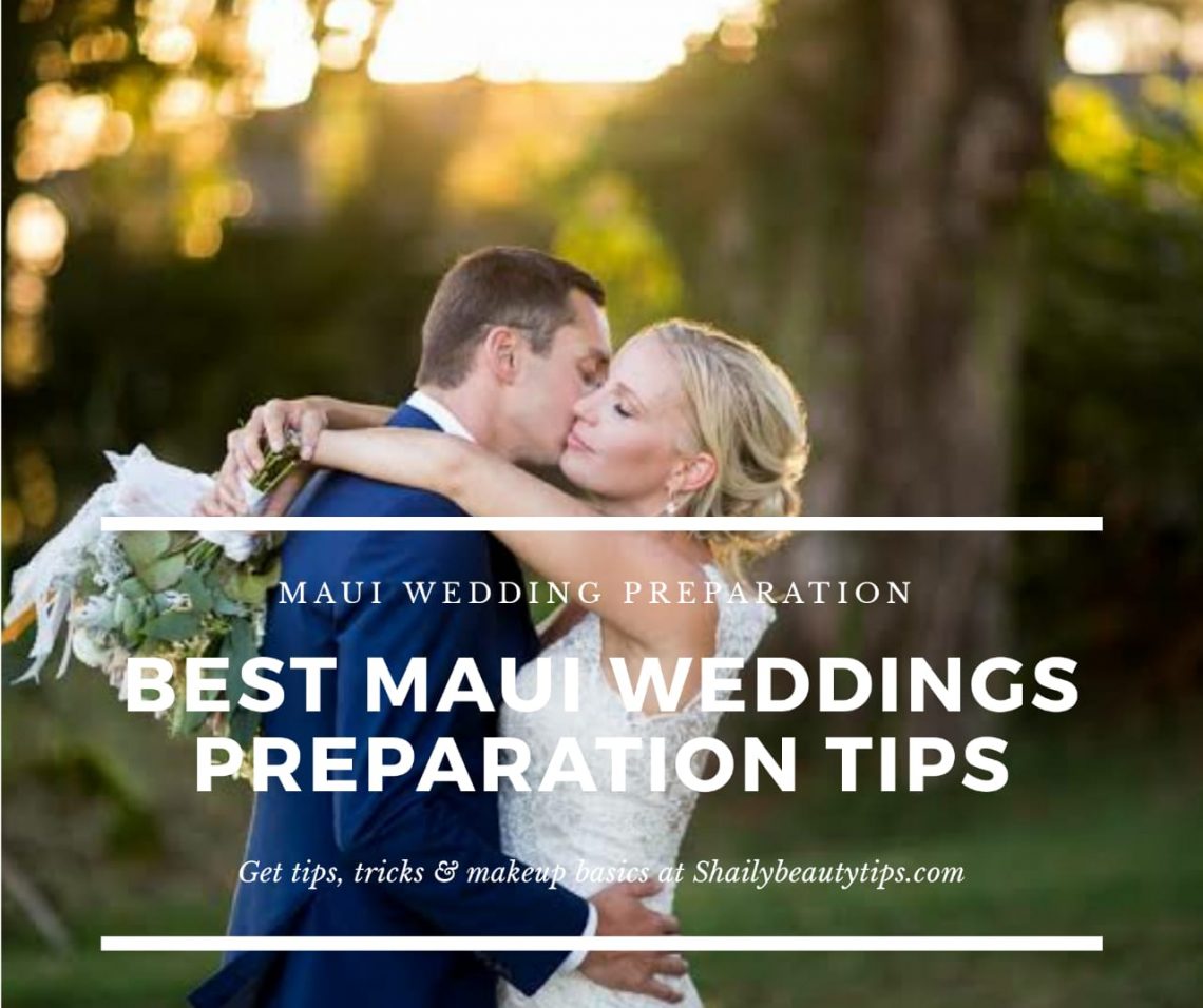 Best Maui Wedding Preparation Tips
