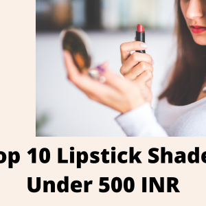 Lipsticks under 500