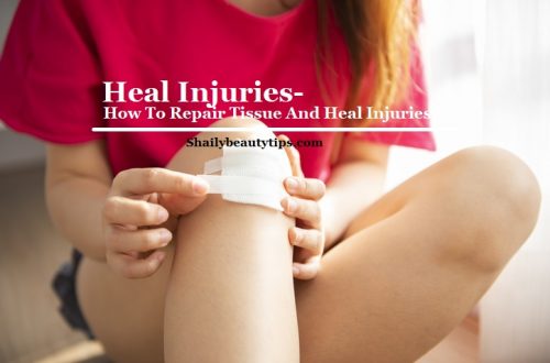 How To Repair Tissue And Heal Injuries