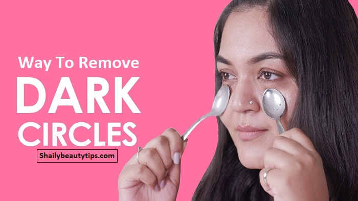 Way To Remove Dark Circles And Bags Under The Eyes