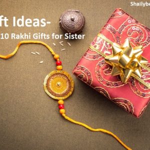 Rakhi Gifts for Sister