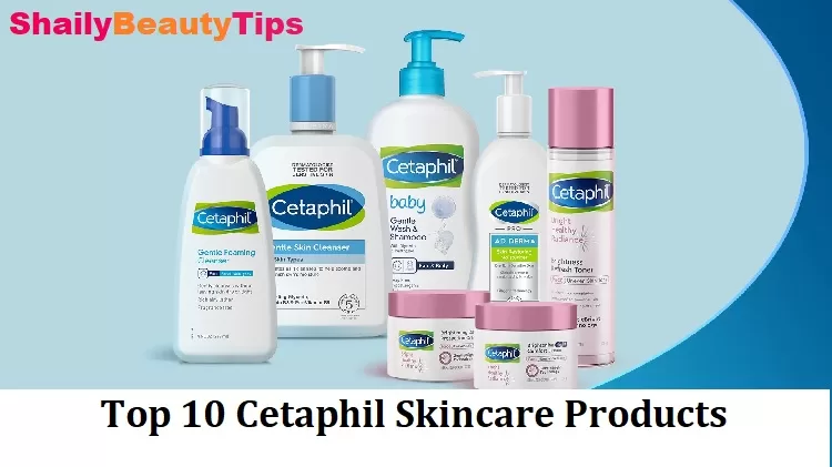 Cetaphil Skincare Products