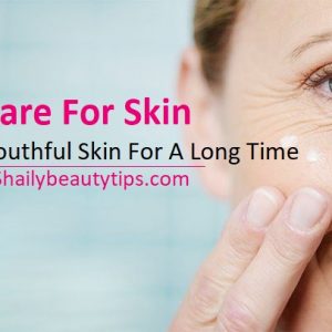 Care For Skin