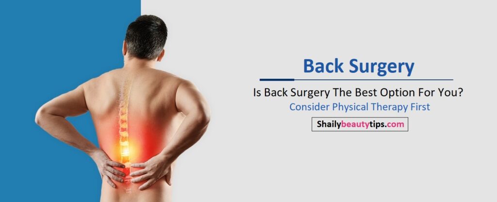 physical-therapy-is-back-surgery-the-best-option-for-you