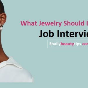 Wear Jewelry To A Job Interview