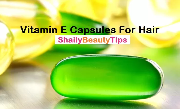 Vitamin E Capsules For Hair