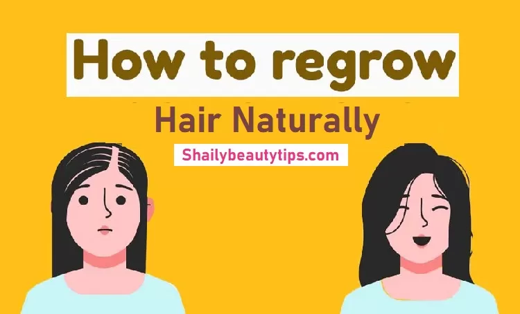 How to regrow hair naturally