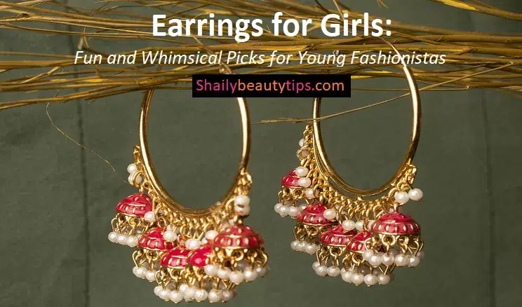 Earrings for Girls