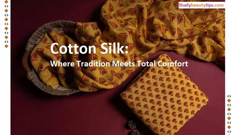 Cotton Silk